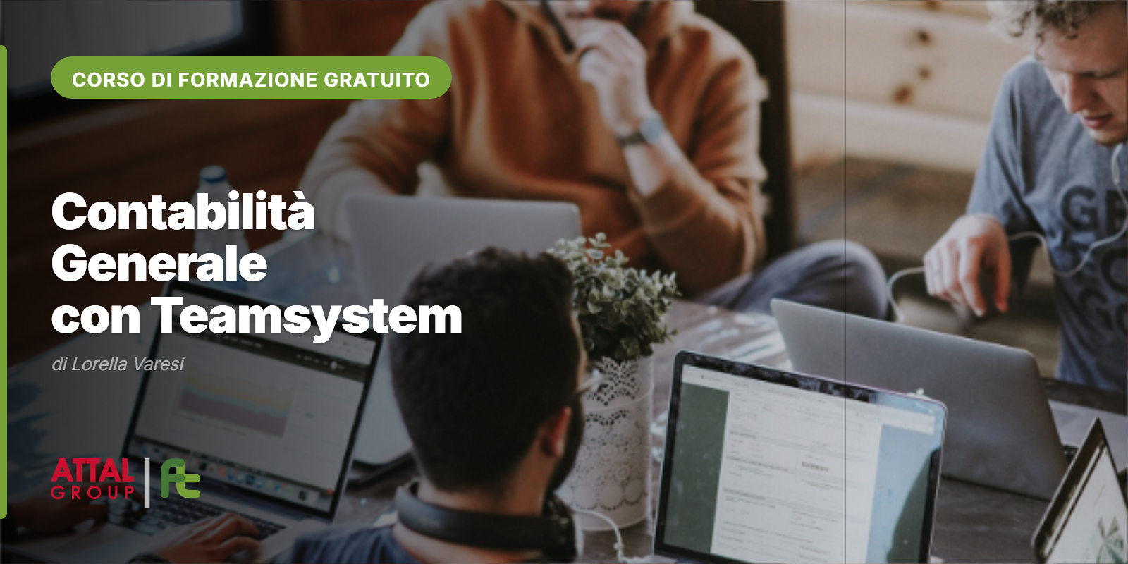 ULTIMI 7 POSTI DISPONIBILI!!! CONTABILITA’ GENERALE: BILANCIO CON USO DEL GESTIONALE TEAMSYSTEM DI LORELLA VARESI (ONLINE – ISCRIZIONI APERTE)