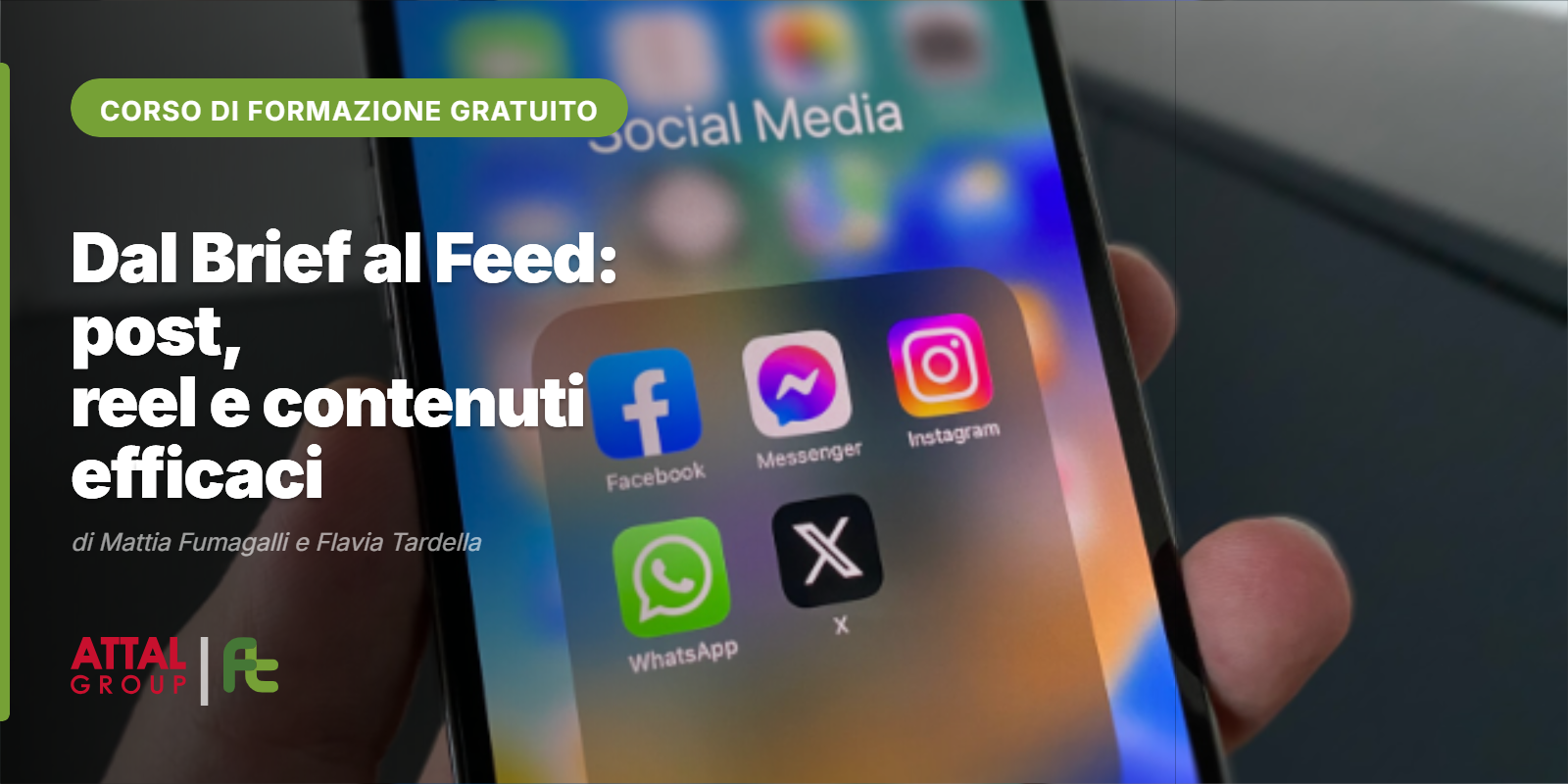 DAL BRIEF AL FEED: POST, REEL E CONTENUTI EFFICACI PER INSTAGRAM, TIKTOK E LINKEDIN DI MATTIA FUMAGALLI E FLAVIA TARDELLA 08.30 – 12.30 (ONLINE – ISCRIZIONI APERTE)