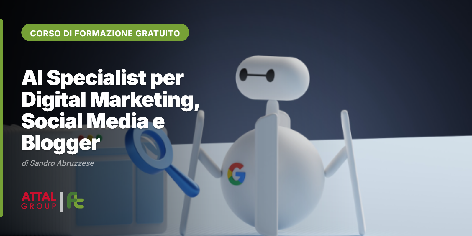 ULTIMI POSTI DISPONIBILI!!! AI SPECIALIST PER DIGITAL MARKETING, SOCIAL MEDIA E BLOGGER DI SANDRO ABRUZZESE 08.30 – 13.30 (ONLINE – ISCRIZIONI APERTE)