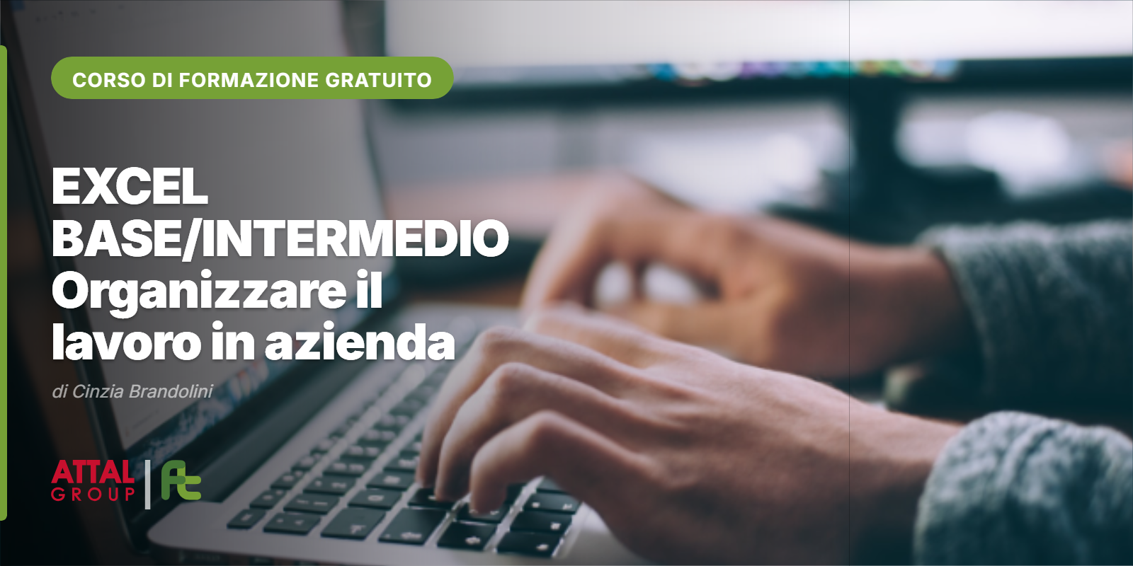 ULTIMI POSTI DISPONIBILI!!! EXCEL DA BASE AD INTERMEDIO: ORGANIZZARE IL LAVORO CON EXCEL DI CINZIA BRANDOLINI 08.30 – 12.30 (ONLINE – ISCRIZIONI APERTE)