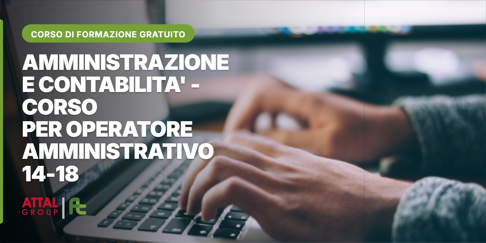 AMMINISTRAZIONE E CONTABILITA’ – CORSO PER OPERATORE AMMINISTRATIVO 14-18 (ONLINE – ISCRIZIONI APERTE)