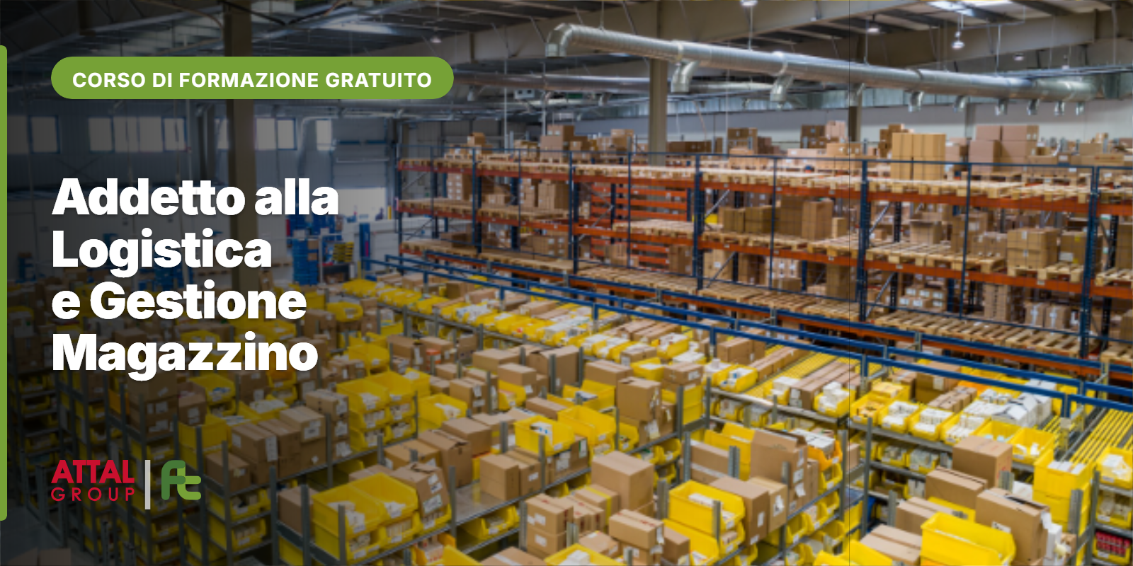 Addetto alla Logistica e Gestione Magazzino (ONLINE – ISCRIZIONI APERTE)